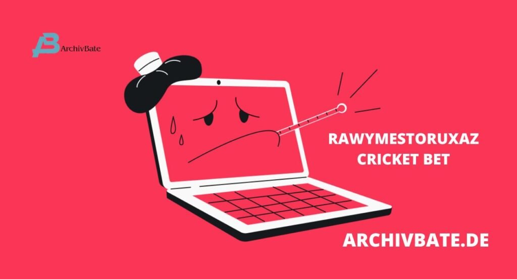 rawymestoruxaz cricket bet